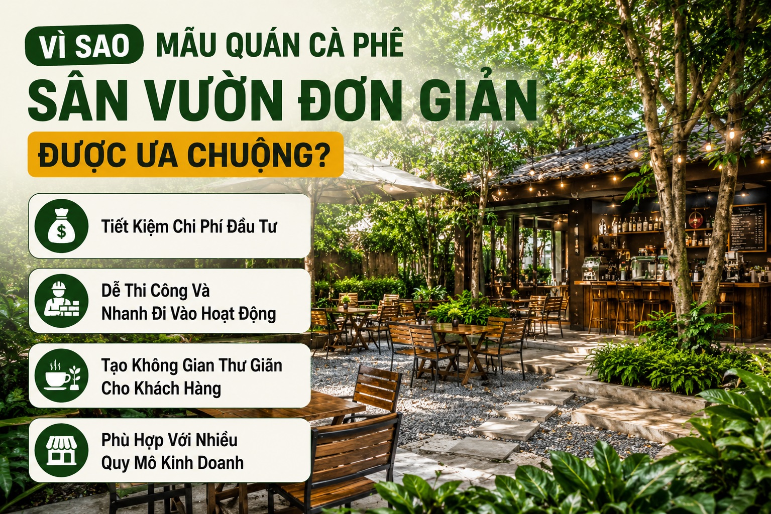 Vì sao mẫu quán cà phê sân vườn đơn giản được ưa chuộng